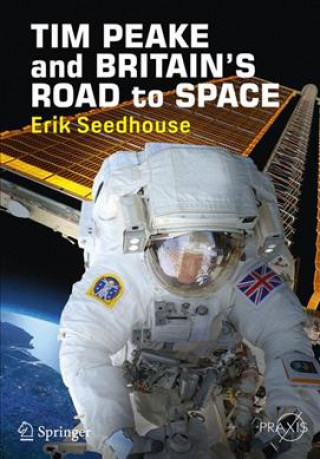 Carte TIM PEAKE and BRITAIN'S ROAD TO SPACE Erik Seedhouse