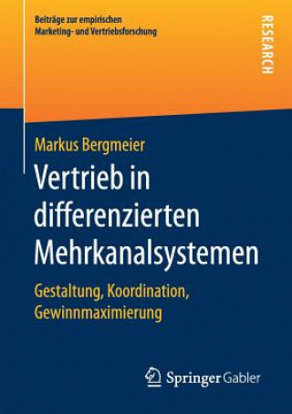 Könyv Vertrieb in Differenzierten Mehrkanalsystemen Markus Bergmeier