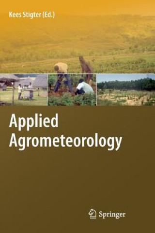 Könyv Applied Agrometeorology Kees Stigter