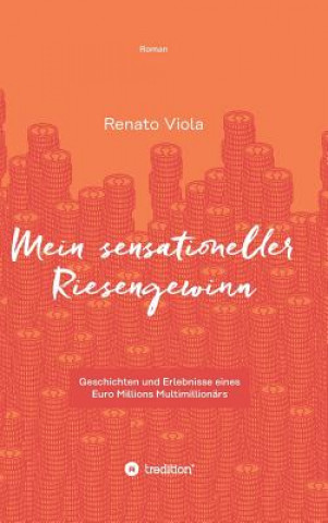 Knjiga Mein sensationeller Riesengewinn Renato Viola