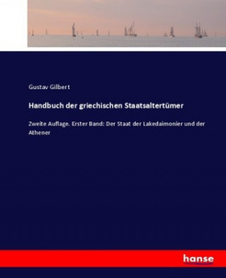 Buch Handbuch der griechischen Staatsaltertumer Gustav Gilbert