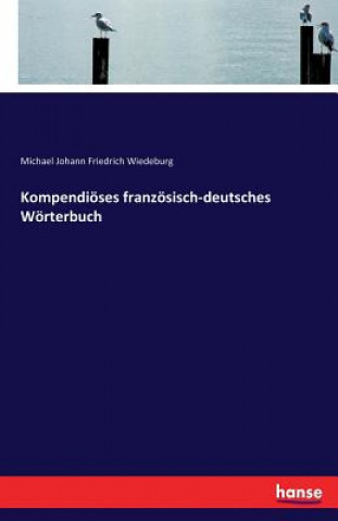 Carte Kompendioeses franzoesisch-deutsches Woerterbuch Michael Johann Friedrich Wiedeburg