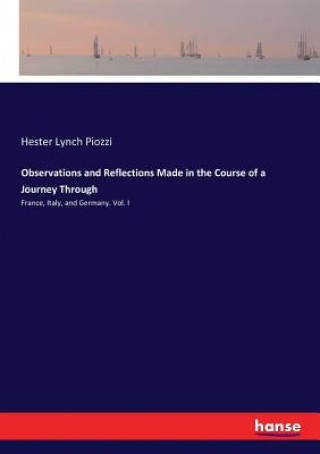 Carte Observations and Reflections Made in the Course of a Journey Through Hester Lynch Piozzi