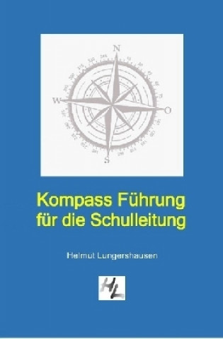 Carte Kompass Führung für die Schulleitung Helmut Lungershausen