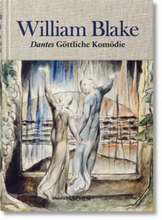Carte William Blake. Dantes Göttliche Komödie, Sämtl. Zeichnungen Sebastian Schütze