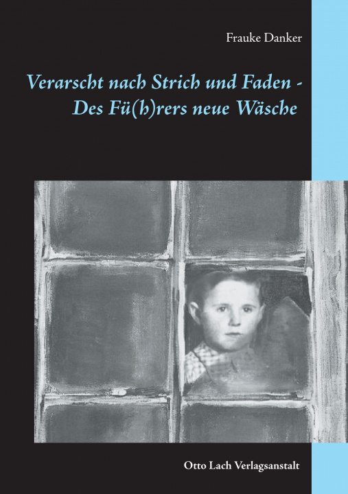 Könyv Des Fü(h)rers neue Wäsche  - Frauke Danker