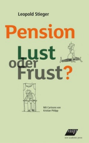 Buch Pension Lust oder Frust? Leopold Stieger