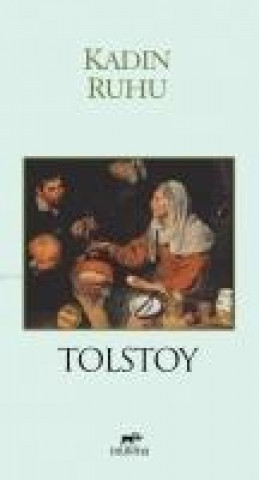 Carte Kadin Ruhu Lev Nikolayevic Tolstoy