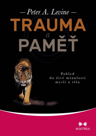 Book Trauma a paměť Peter A. Levine
