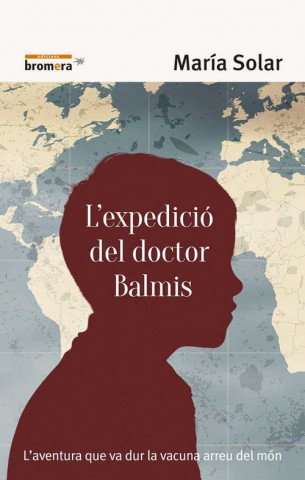 Könyv L'expedició del doctor Balmis MARIA SOLER