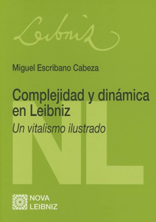 Kniha Complejidad y dinámica en Leibniz: Un vitalismo ilustrado 