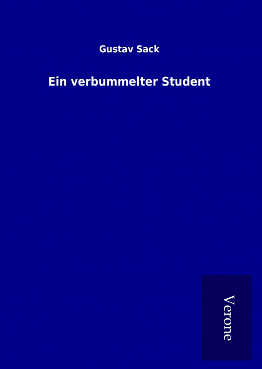 Livre Ein verbummelter Student Gustav Sack