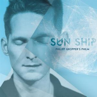 Zvok Sun Ship Philipp/Philm Gropper