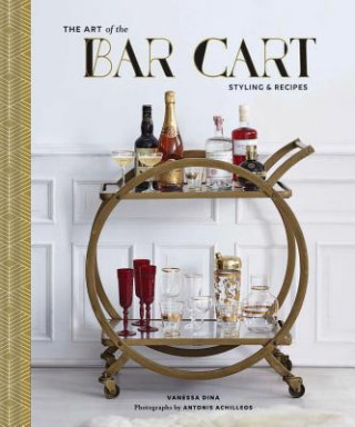 Könyv Art of the Bar Cart Vanessa Dina