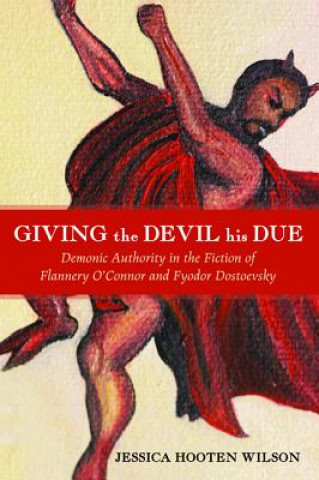 Könyv Giving the Devil His Due Jessica Hooten Wilson
