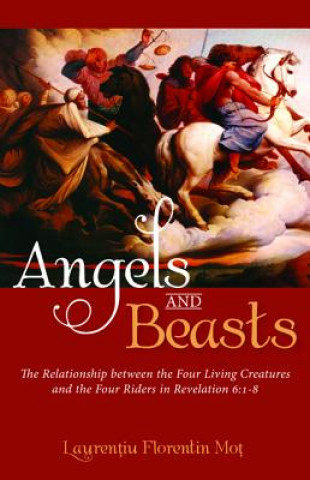 Kniha Angels and Beasts Laurentiu Florentin Mot