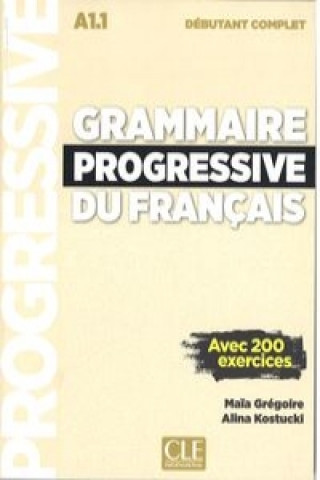 Könyv Grammaire progressive du francais - Nouvelle edition Maia Gregoire