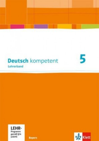 Könyv Deutsch kompetent 5. Ausgabe Bayern 