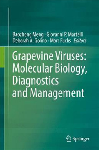 Kniha Grapevine Viruses: Molecular Biology, Diagnostics and Management Baozhong Meng