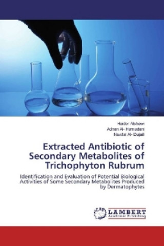 Livre Extracted Antibiotic of Secondary Metabolites of Trichophyton Rubrum Haider Alshawi