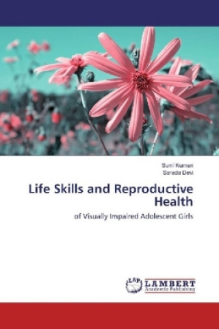 Könyv Life Skills and Reproductive Health Sunil Kumari