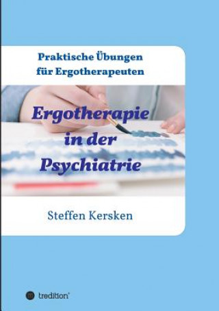 Βιβλίο Ergotherapie in der Psychiatrie Steffen Kersken