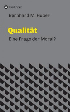 Книга Qualitat Bernhard M. Huber