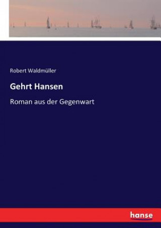 Kniha Gehrt Hansen Robert Waldmüller