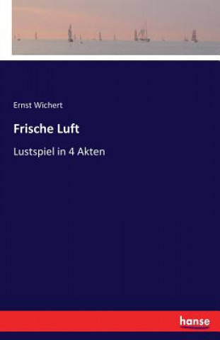 Knjiga Frische Luft Ernst Wichert