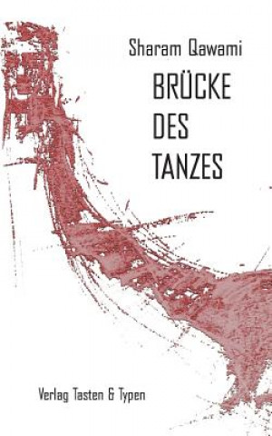 Kniha Brucke des Tanzes Sharam Qawami