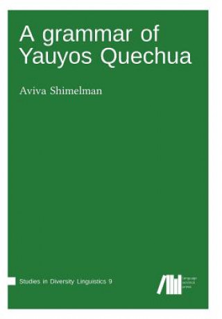 Kniha grammar of Yauyos Quechua Aviva Shimelman