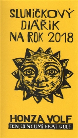 Kniha Sluníčkový diářík na rok 2018 Honza Volf