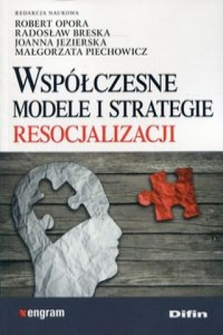 Kniha Wspolczesne modele i strategie resocjalizacji 