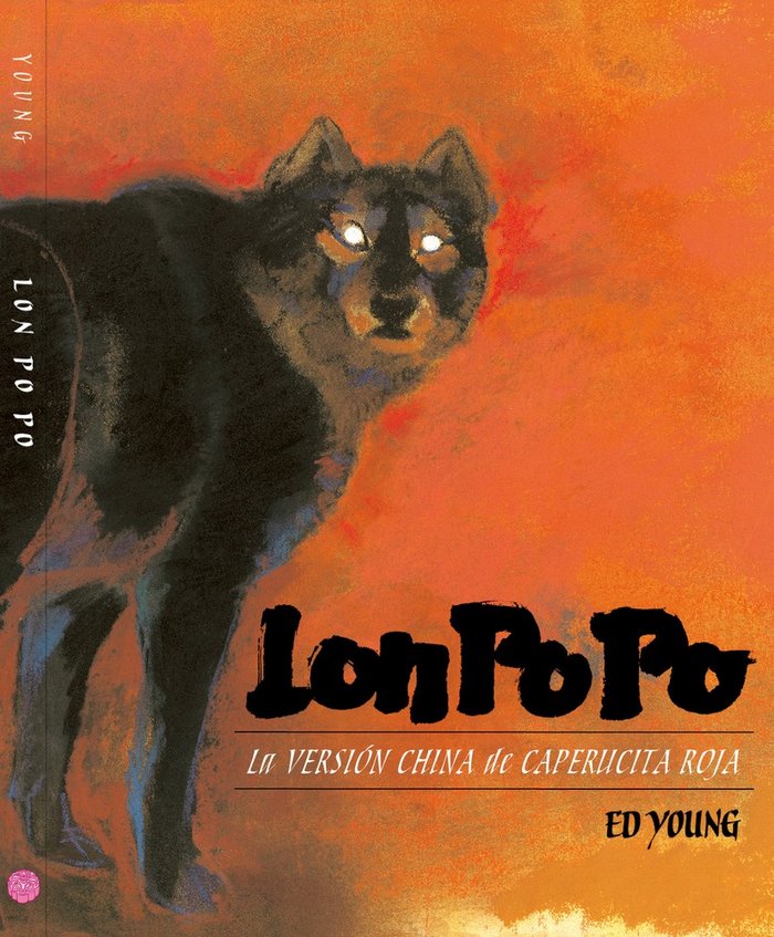 Könyv Lon Po Po: La Versión China de Caperucita Roja 