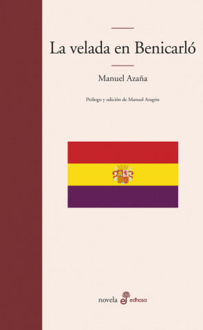 Kniha La velada en Benicarló MANUEL AZAÑA