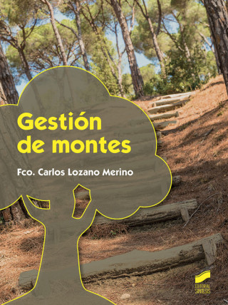 Kniha Gestión de montes FRANCISCO CARLO LOZANO MERINO