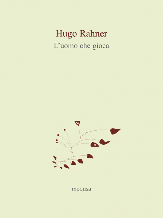 Kniha L'uomo che gioca Hugo Rahner