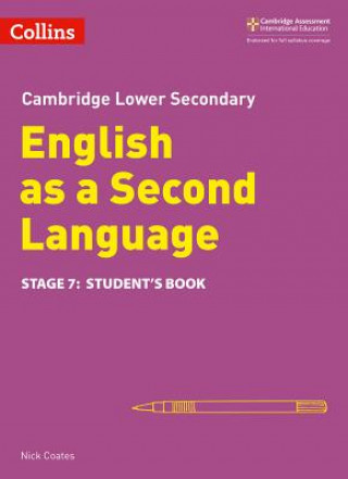 Könyv Lower Secondary English as a Second Language Student's Book: Stage 7 Nick Coates
