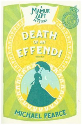 Книга Death of an Effendi Michael Pearce