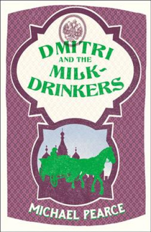 Książka Dmitri and the Milk-Drinkers Michael Pearce