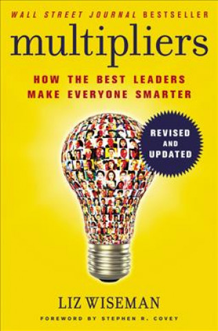 Book Multipliers, Revised and Updated Liz Wiseman