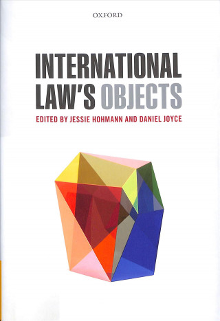 Kniha International Law's Objects Jessie Hohmann