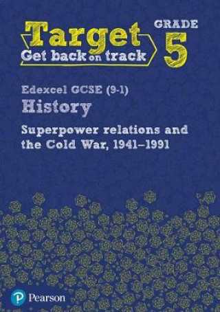 Könyv Target Grade 5 Edexcel GCSE (9-1) History Superpower Relations and the Cold War 1941-91 Workbook 