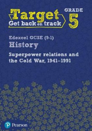 Książka Target Grade 5 Edexcel GCSE (9-1) History Superpower Relations and the Cold War 1941-91 Workbook 