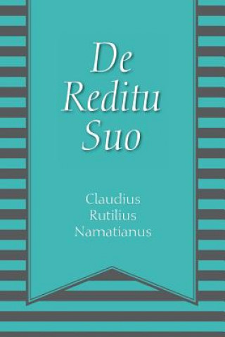 Carte De Reditu Suo Claudianus Rutilianus Namatianus