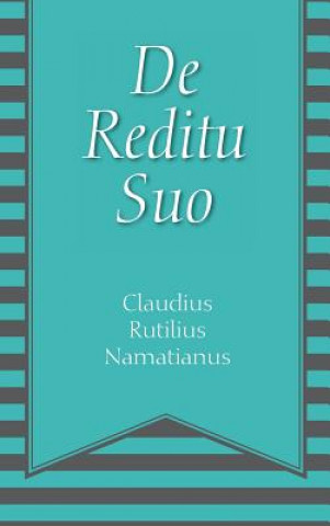 Carte De Reditu Suo Claudianus Rutilianus Namatianus
