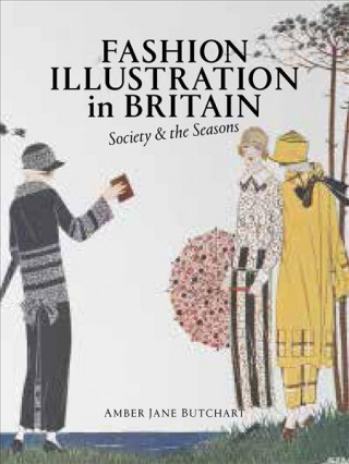 Kniha Fashion Illustration in Britain Amber Jane Butchart