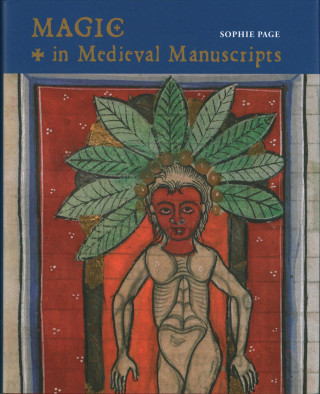 Kniha Magic in Medieval Manuscripts Sophie Page