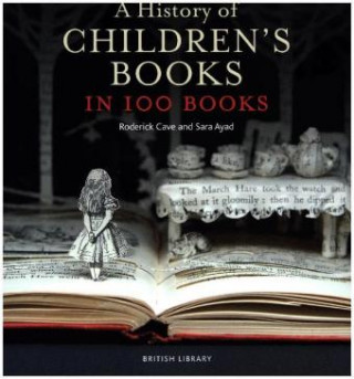 Kniha History of Children's Books in 100 Books Roderick Cave