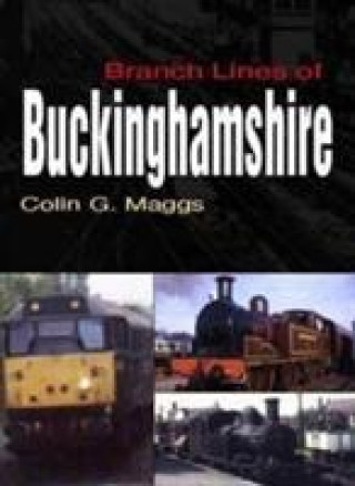 Book Branch Lines of Buckinghamshire Colin G Maggs